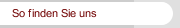 So finden Sie uns
